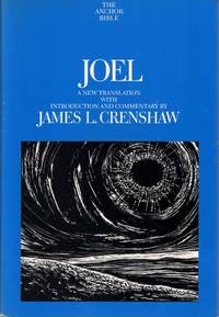 Joel: A New Translation With Introduction and Commentary