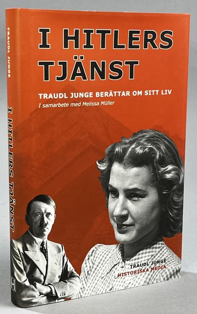 I Hitlers tjänst. Traudl Junge berättar om sitt…