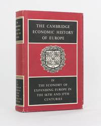The Cambridge Economic History of Europe. Volume 4: The Economy of Expanding Europe in the 16th...