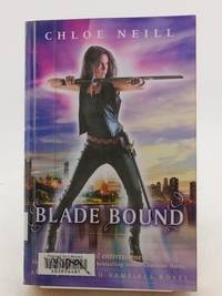 Blade Bound: A Chicagoland Vampires Novel
