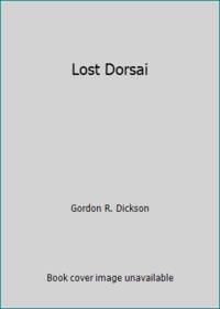 Lost Dorsai by Gordon R. Dickson - 1985