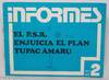 El P.S.R. enjuicia el plan Tupac Amaru