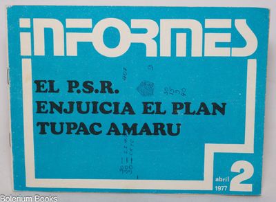 El P.S.R. enjuicia el plan Tupac Amaru