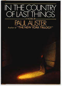 In the Country of Last Things. by AUSTER, Paul - 1987.