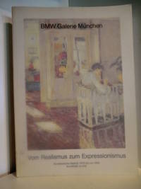 BMW Galerie MÃ¼nchen. Vom Realismus zum Expressionismus. Norddeutsche Malerei 1870 bis um 1930. Kunsthalle Kiel de Herausgegeben von Jens Christian Jensen - 1984