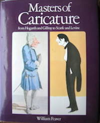 cover of Masters of Caricature from Hogarth and Gillray to Scarfe and Levine.