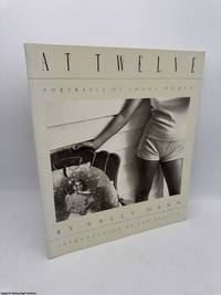 Sally Mann: At Twelve: Portraits of Young Women (New Images Book)