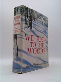 We Took to the Woods