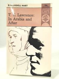 'T. E. Lawrence' In Arabia and After