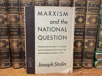 Marxism and the National Question Selections from the author's writings and reports including his classic study on the national question completed in 1913.