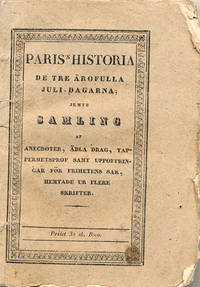Paris’s historia de tre ärofulla juli-dagarna;…