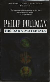 His Dark Materials: The Golden Compass, The Subtle Knife, The Amber Spyglass by Philip Pullman - 2003