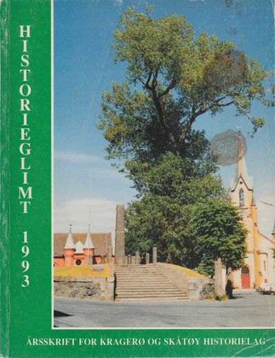 Historieglimt 1993. Årsskrift for Kragerø og…