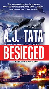 Besieged: 3 (Jake Mahegan Thriller) by Tata, A J