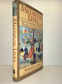 image of Medieval Lives: Eight Charismatic Men and Women of the Middle Ages