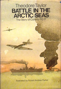 Battle in the Arctic Seas: The Story of Convoy PQ 17