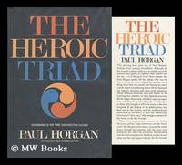 image of The Heroic Triad; Essays in the Social Energies of Three Southwestern Cultures