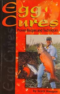 Egg Cures: Proven Recipes and Techniques