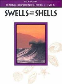 Steck-Vaughn Reading Comprehension Series: Trade Paperback Swells and Shells Revised