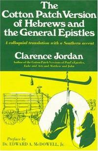 The Cotton Patch Version of Hebrews and the General Epistles
