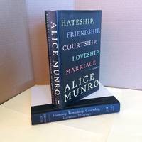 Hateship, Friendship, Courtship, Lovership, Marriage: Stories by Munro, Alice - 2001