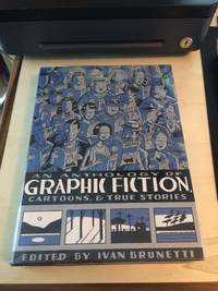 image of An Anthology of Graphic Fiction, Cartoons, & True Stories
