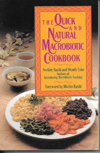 The Quick And Natural Macrobiotic Cookbook