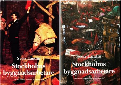 Stockholms byggnadsarbetare. Facklig idealitet…