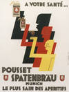 A VOTRE SANTÉ....POUSSET SPATENBRAU