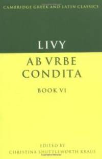 Livy: Ab urbe condita Book VI (Cambridge Greek and Latin Classics) by Livy - 1995-04-07