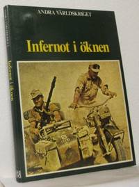 Infernot i öknen.