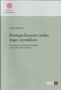 Prestigeekonomi under yngre stenåldern.…