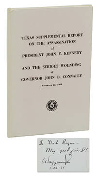 image of Texas Supplemental Report on the Assassination of President John F. Kennedy and the Serious Wounding of Governor John B. Connally, November 22, 1963