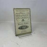 Rhapsody in Green: The Garden Wit and Wisdom of Beverley Nichols