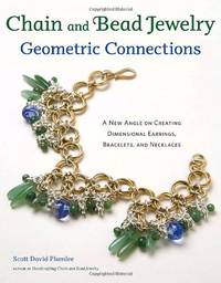 Chain and Bead Jewelry Geometric Connections: A New Angle on Creating Dimensional Earrings,...