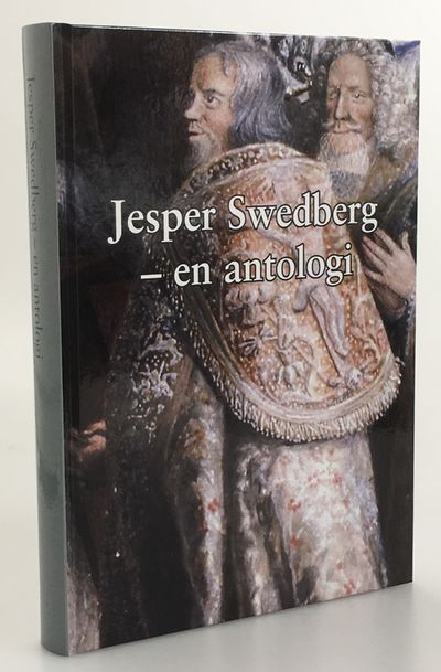 Jesper Swedberg - en antologi. [Utg. av] Skara…