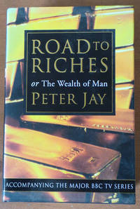 Road to Riches or the Wealth of Man