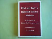 Mind and Body in Eighteenth Century Medicine. A Study Based on Jerome Gaub's De Regimine Mentis.