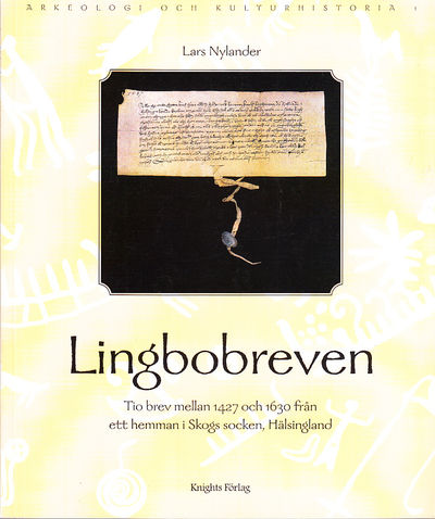 Lingbobreven. Tio brev från tiden mellan 1427 och…