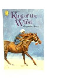 King of the Wind by Marguerite Henry - 1971