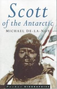 Scott of the Antarctic (Pocket Biographies)