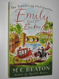 cover of Emily Goes to Exeter - Travelling Matchmaker Series #1