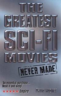Greatest Sci-Fi Movies Never Made