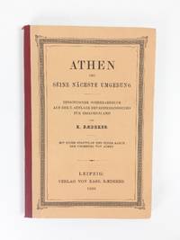 Athen Und Seine Nächste Umbebung. Berichtigter Sonderabdruck aus der 3. Auflage des Reisehandbuchs