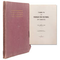 Three P's, or Pioneer Pen Pictures of Dakota. By the Tuesday Club