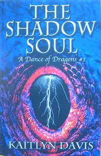 The Shadow Soul: A Dance of Dragons #1