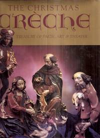 cover of The Christmas Creche: Treasure of Faith, Art, and Theater