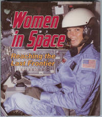 WOMEN IN SPACE: Reaching the Last Frontier