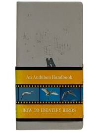 How to Identify Birds (An Audubon Handbook)