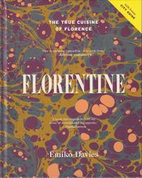 Florentine: the true cuisine of Florence